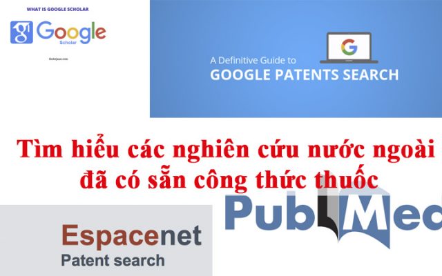 Tìm hiểu các nghiên cứu nước ngoài đã có sẵn công thức thuốc