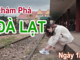 Du lịch đà lạt Ngày 1/3