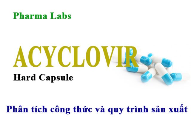 Cong thuc va quy trinh san xuat vien nang acyclovir